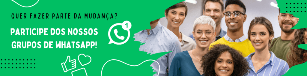 Participe dos nossos grupos de whatsapp