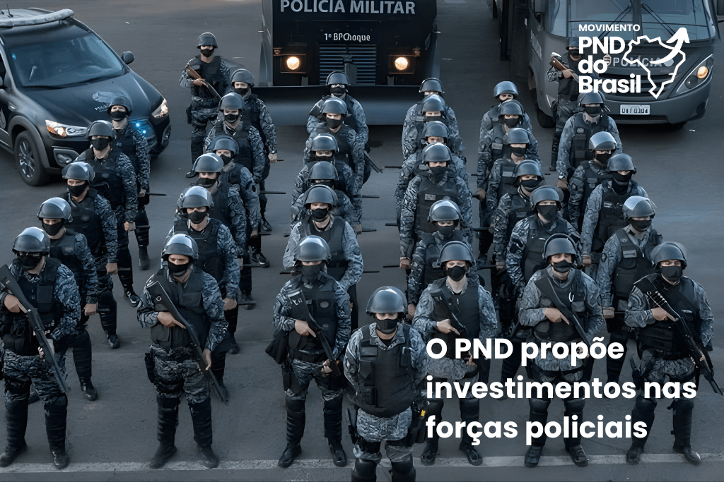 O PND vai investir nas forças policiais