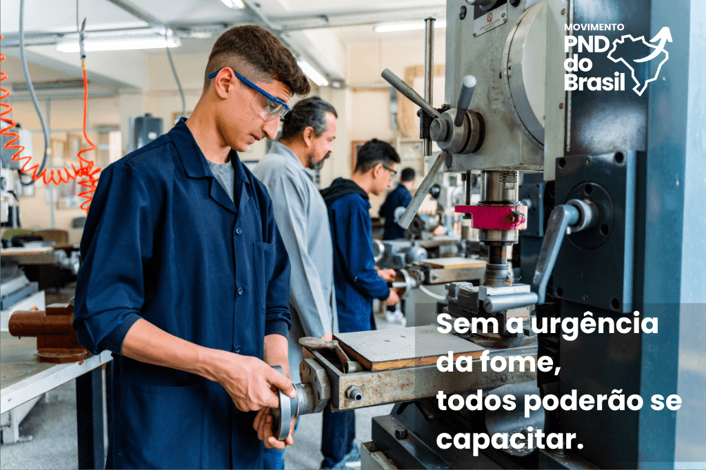 Sem a urgência da fome, todos poderão se capacitar.